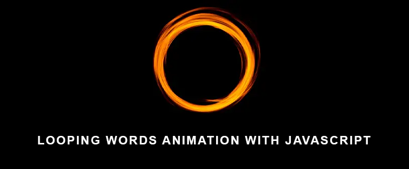 Create simple words loop animation with couple lines of JavaScript